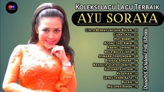 Download lagu LAGU AYU SORAYA LAWAS POPULER DANGDUT ORIGINAL FUll ALBUM KOLEKSI LAGU LAGU TERBAIK  mp3