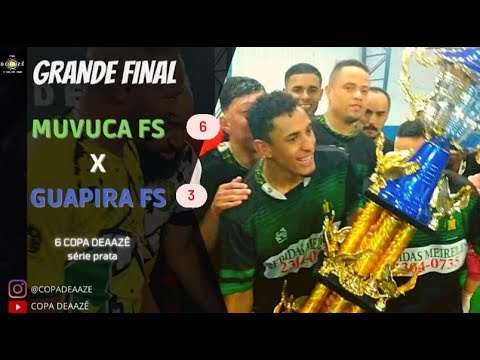 FUTSAL / MUVUCA FS X GUAPIRA FS / 6° COPA DEAAZÊ SÉRIE PRATA FINAL / JOGO COMPLETO