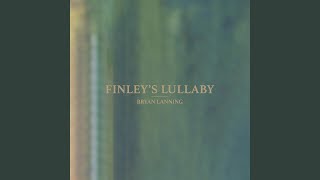 Finley&#39;s Lullaby