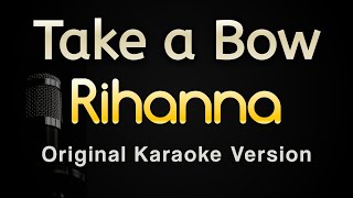 Take a Bow - Rihanna (Karaoke Songs With Lyrics - Original Key)