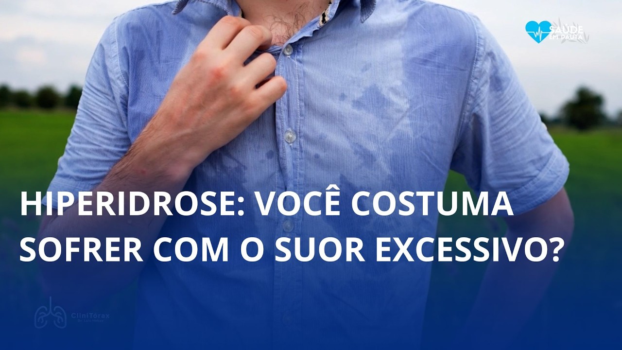 Hiperidrose: você costuma sofrer com o suor excessivo?