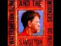 The Bloody Burmese Blues - Watermelon Slim & And The Workers