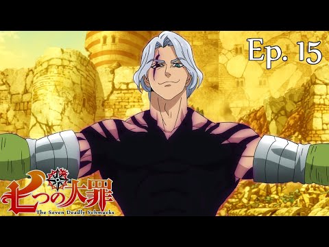 The Seven Deadly Schmucks (The Seven Deadly Sins Abridged) - Episode 15