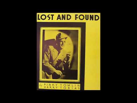 Pinky Tomlin - Lost and Found (1938)