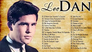 LEO DAN SUS MEJORES CANCIONES (GRANDES EXITOS ) -  LEO DAN ÉXITOS SUS MEJORES ROMANTICÁS CANCIONE