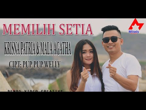 Mala Agatha Feat. Krisna Patria - Memilih Setia | Dangdut [OFFICIAL]