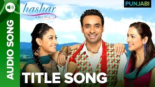 Download lagu Hashar Title Song | Punjabi Movie | Babbu Mann mp3 Download lagu Hashar Title Song | Punjabi Movie | Babbu Mann mp3