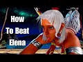 Matchup Mastery Series How To Beat Elena In Street Fighter 6