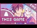 「English Cover」This Game ( No Game No Life OP1 ...