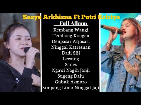 Full Album Sasya Arkhisna Ft Putri Kristya Video Version  2024