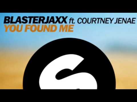 Blasterjaxx ft. Courtney Jenae - You Found Me