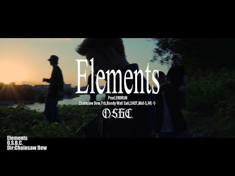 O.S.B.C./Elements【Official Music Video】