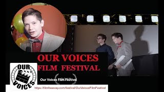 13-yr old actor Aiden Cumming-Teicher hosts the 2017 Our Voices Film Festival