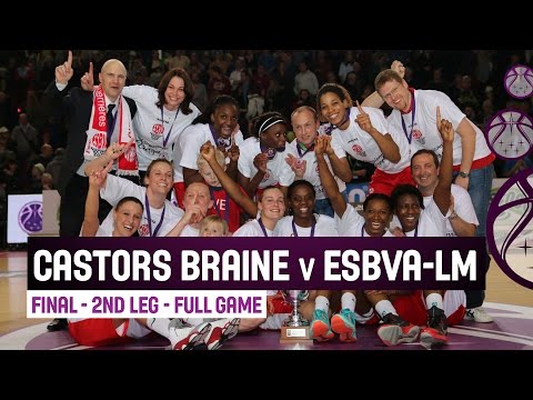 Castors Braine (BEL) v ESBVA-LM (FRA) – Full Game – Final 2nd Leg – 2014-15 EuroCup Women