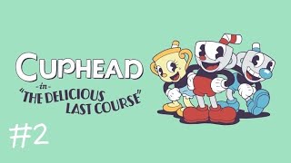 [CUPHEAD]進化したカートゥーンで大暴れ！！（DLC）実況プレイ#2