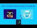 How To Make Fmaj Vocoder Gradient Map On Android 100 WORKED