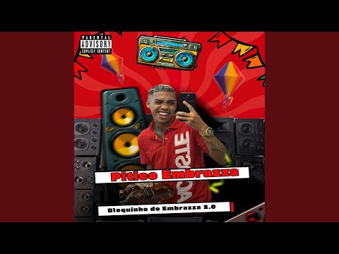 Bloquinho do Embrazza 2.0: Vai Bate Bate / Rala / Sentou na 160 / Vou de Bixo / Tacando /...