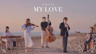 그 시절 우리가 사랑했던 최고의 팝 발라드 | My Love (Westlife) | 소프라노색소폰, 바이올린