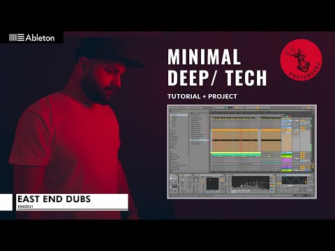 East End Dubs Minimal Deep Tech House Track From Scratch Tutorial (+Project)