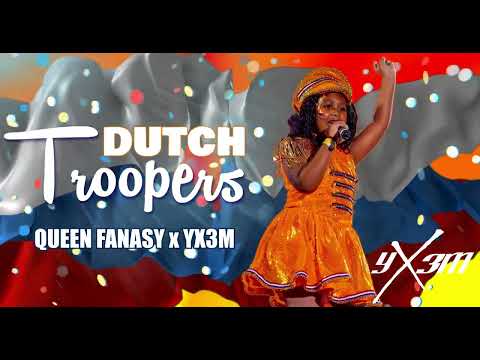 Queen Fantasy x YX3M - Dutch Troopers