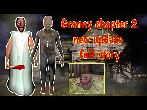 Granny chapter 2 new update full story/Hindi/technical YouTuber