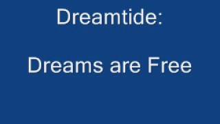 Dreamtide - Dreams are Free