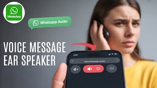 Download lagu How to fix WhatsApp Voice Message Ear Speaker Issue — Quick 2025 Guide mp3
