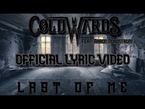 Coldwards - Last Of Me (Official Lyric Video)