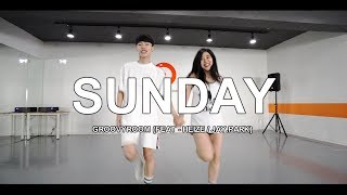 SUNDAY - GROOVYROOM / CHOREOGRAPHY - SEONGCHAN HONG