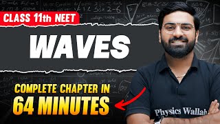 WAVES in 74 Minutes | FULL Chapter For NEET | PhysicsWallah