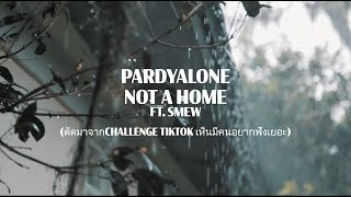 Download lagu Pardyalone - not a home (feat. Smew) [Thai TikTok Lyric Video] mp3
