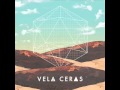 Vela Ceras - Ethereal Apparition 