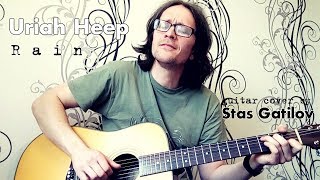 Rain (Uriah Heep cover) guitar fingerstyle version by Stas Gatilov
