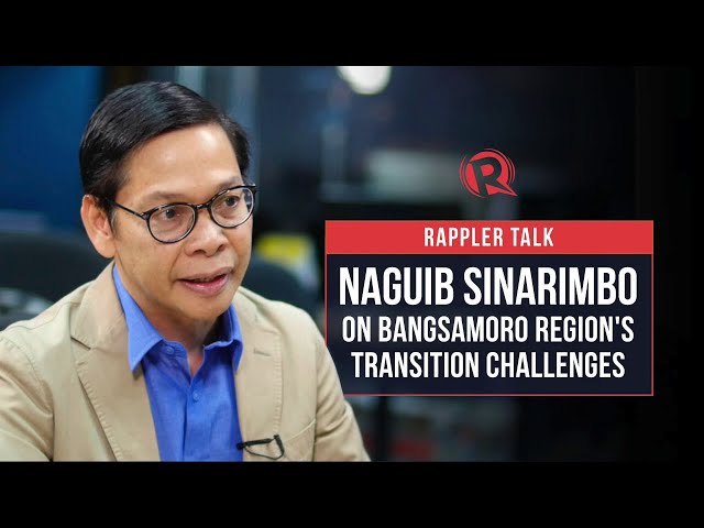 Rappler Talk: Naguib Sinarimbo on Bangsamoro region’s transition challenges