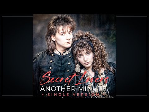 Secret Lovers - Another Minute • Single Version •