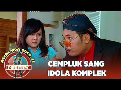 CEMPLUK MENJADI IDOLA KOMPLEK | AWAS ADA SULE PRIKITIEW