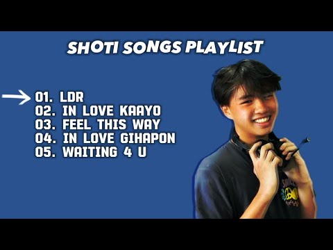 Shoti songs playlist