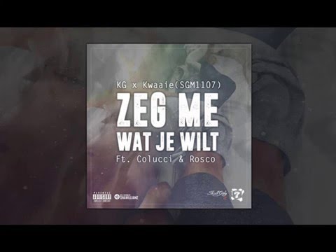 Sevengang x Kwaaaie(SGM1107) - Zeg me wat je wilt (Feat. Colucci)