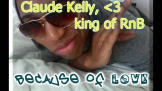 Because Of Love - Claude Kelly