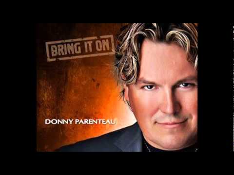 Donny Parenteau - Don't Forget To Fish