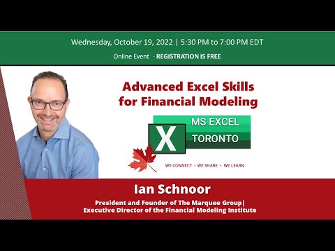 MS Excel Toronto Meetup - Advanced Excel Skills for Financial Modeling - Ian Schnoor