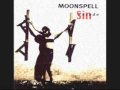 Moonspell - Slow Down!