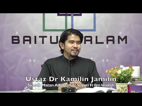 20191030 Ustaz Dr Kamilin Jamilin : Syarah Matan AlFiyyah Al Suyuti Fi Ilm Hadith