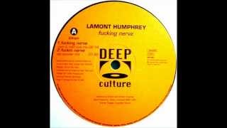 Lamont Humphrey ‎-- Fucking Nerve (Hart & Held Club Mix)