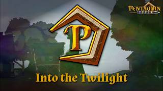 "Into The Twilight" - Pentaquin Main Menu-Theme Demo