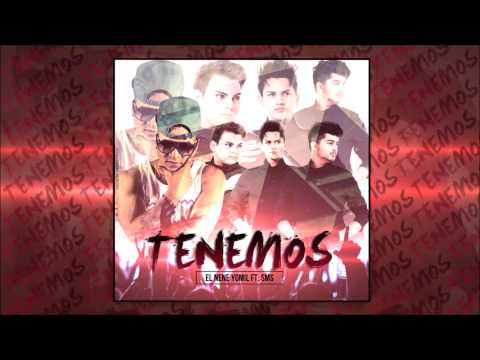 El Nene Yomil feat SMS - Tenemos