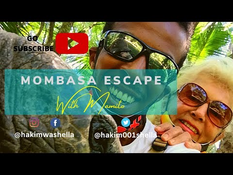 Mombasa Escape with #mamito