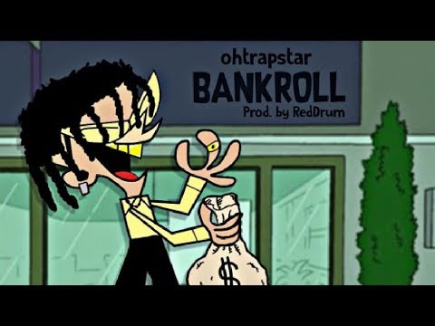 OhTrapStar - Bankroll [Prod by Reddrum]
