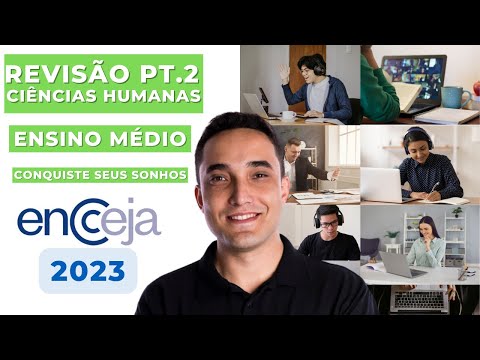 REVISÃO PT.2 - CIÊNCIAS HUMANAS - ENSINO MÉDIO - ENCCEJA 2023