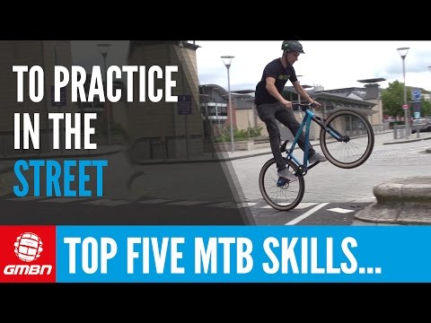 Top 5 Skills To Practice In The Street | Essential Mountain Bike Skills